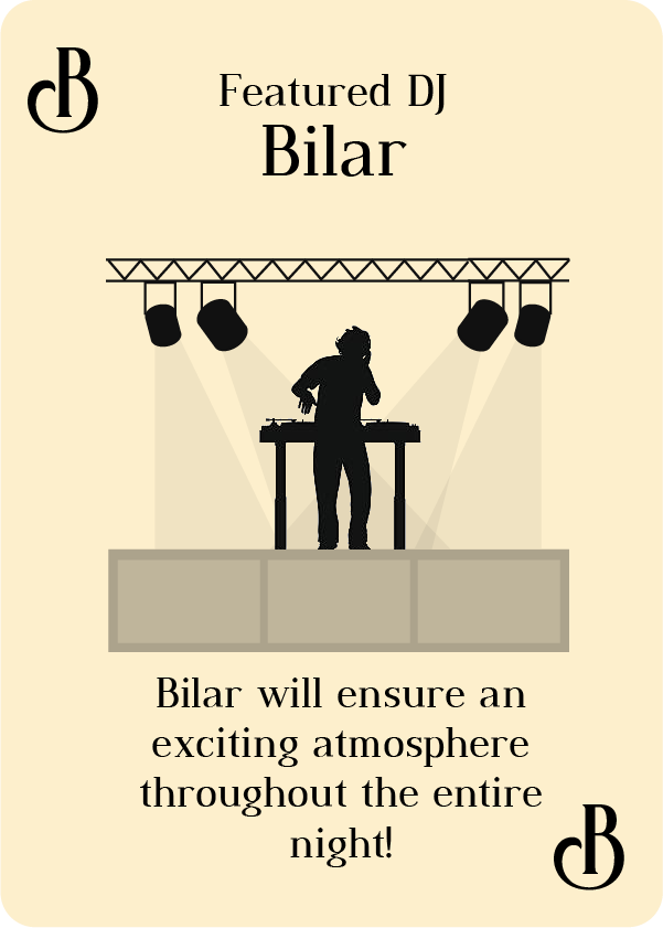 Bilar will ensure an exciting atmosphere throughout the entire night!